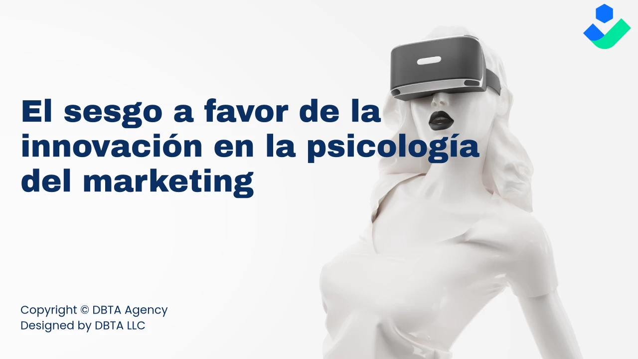 2024 | El sesgo a favor de la innovación en la psicología del marketing