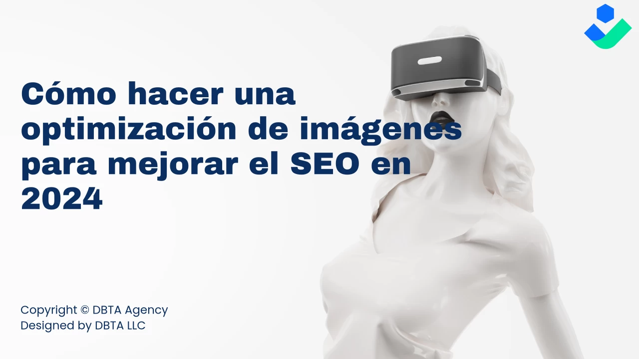 🅜🅐🅨🅞 2024 | Cómo hacer una optimización de imágenes para mejorar el SEO