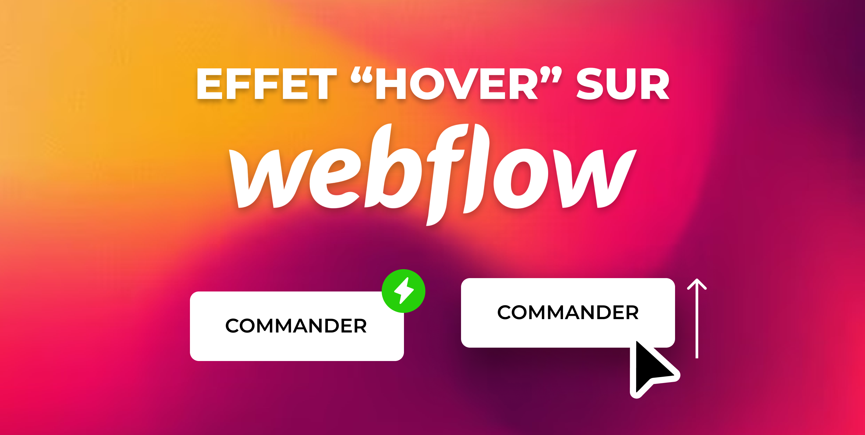 Animation Webflow : Ajouter une animation de survol sur un bouton Webflow