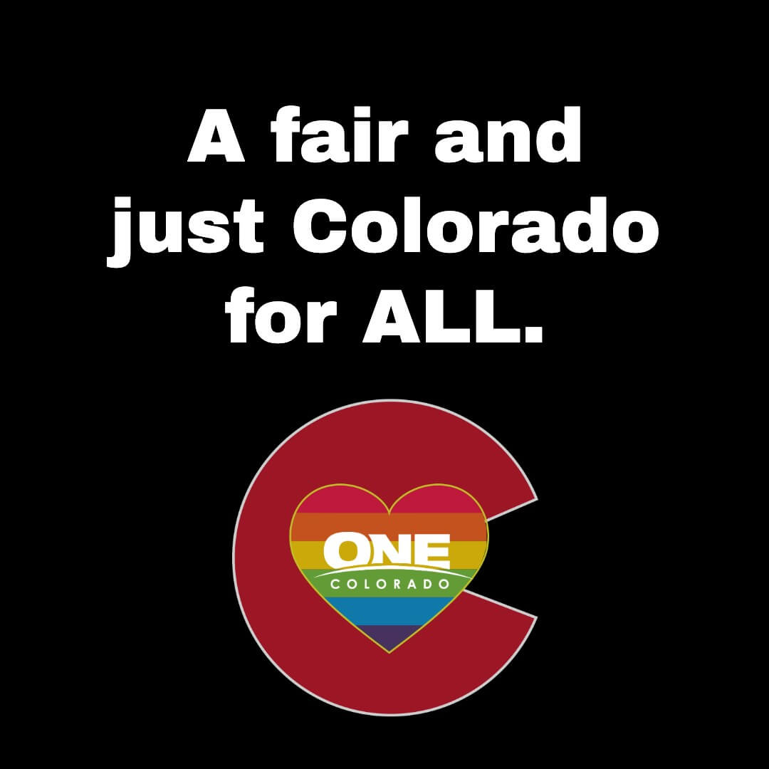 One Colorado Statement A Fair and Just Colorado for ALL
