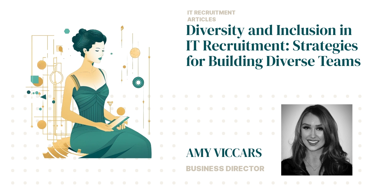 Diversity and Inclusion in IT Recruitment: Strategies for Building ...