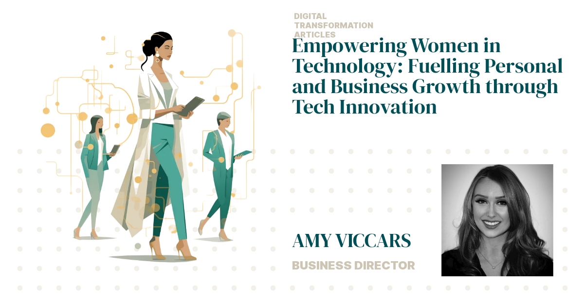 Empowering Women in Technology: Fuelling Personal and Business Growth ...