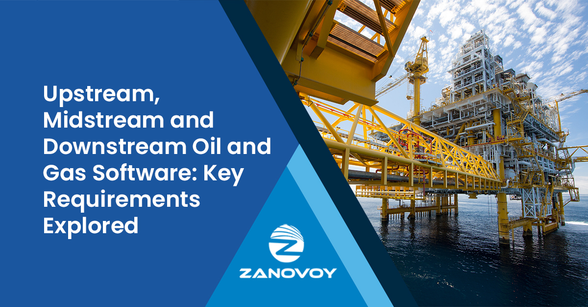Upstream, Midstream and Downstream Oil and Gas Software Key