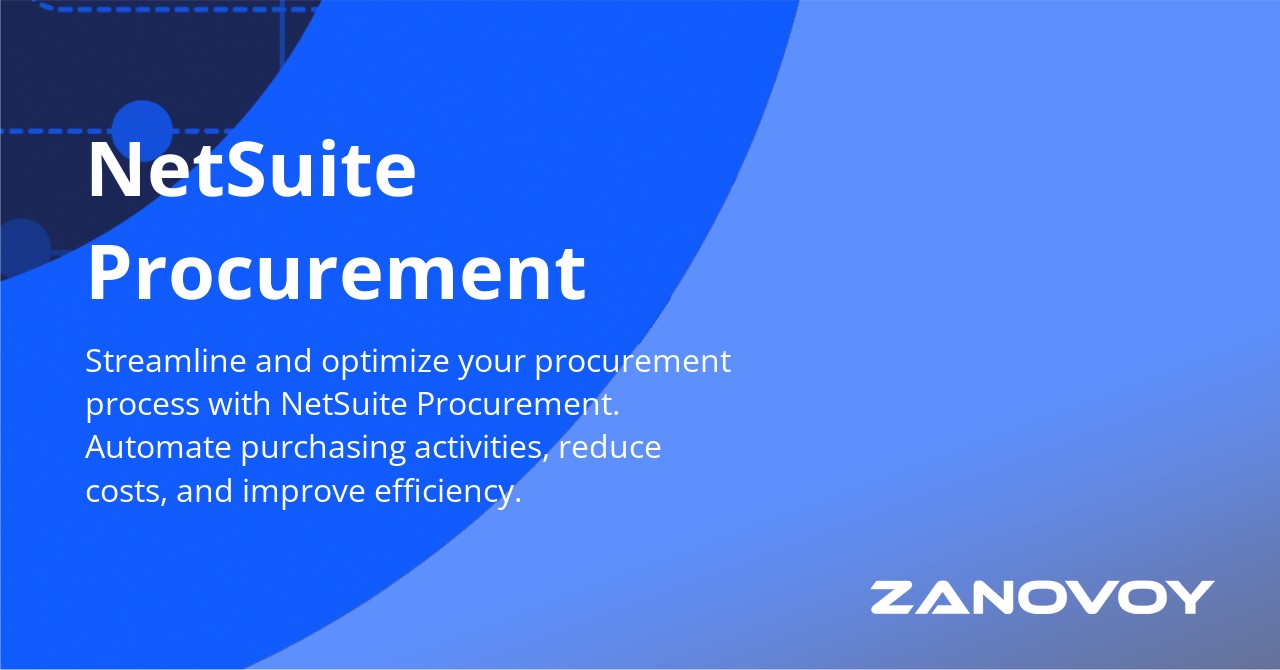 NetSuite Procurement Module Explored