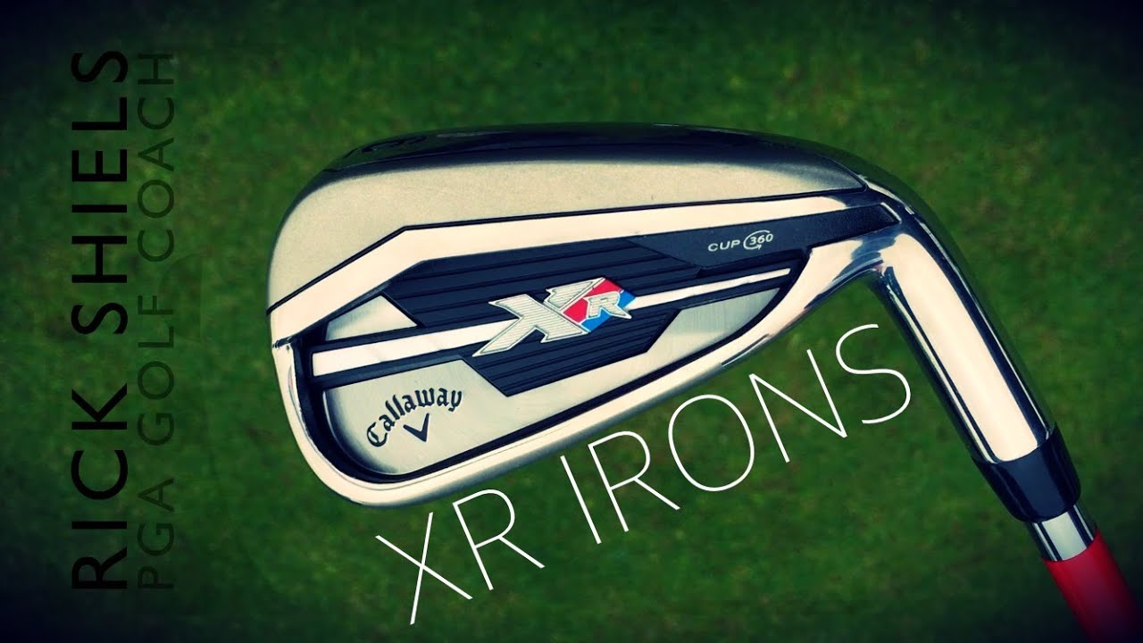 Callaway XR Irons Review on Rick Shiels Golf