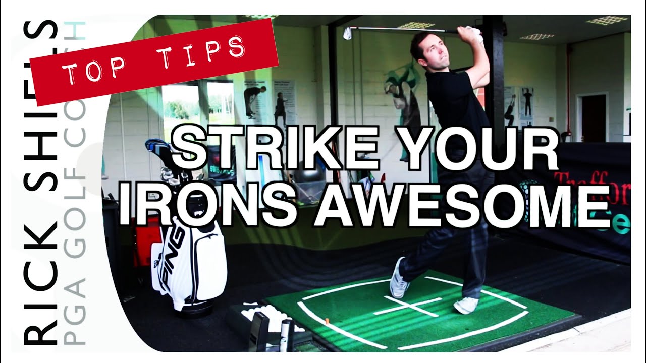 STRIKE YOUR IRONS AWESOME EVERY TIME on Rick Shiels Golf