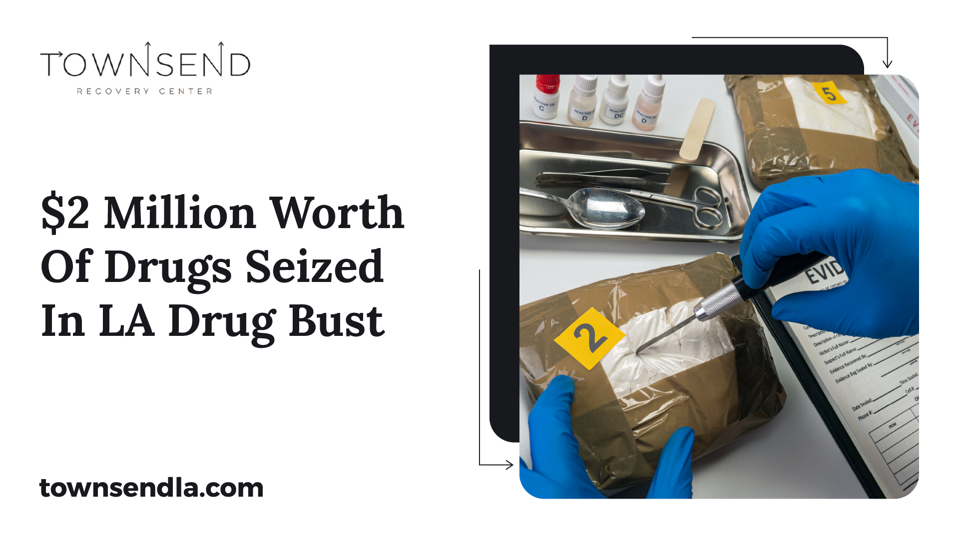 $2 Million Worth of Drugs Seized in LA Drug Bust