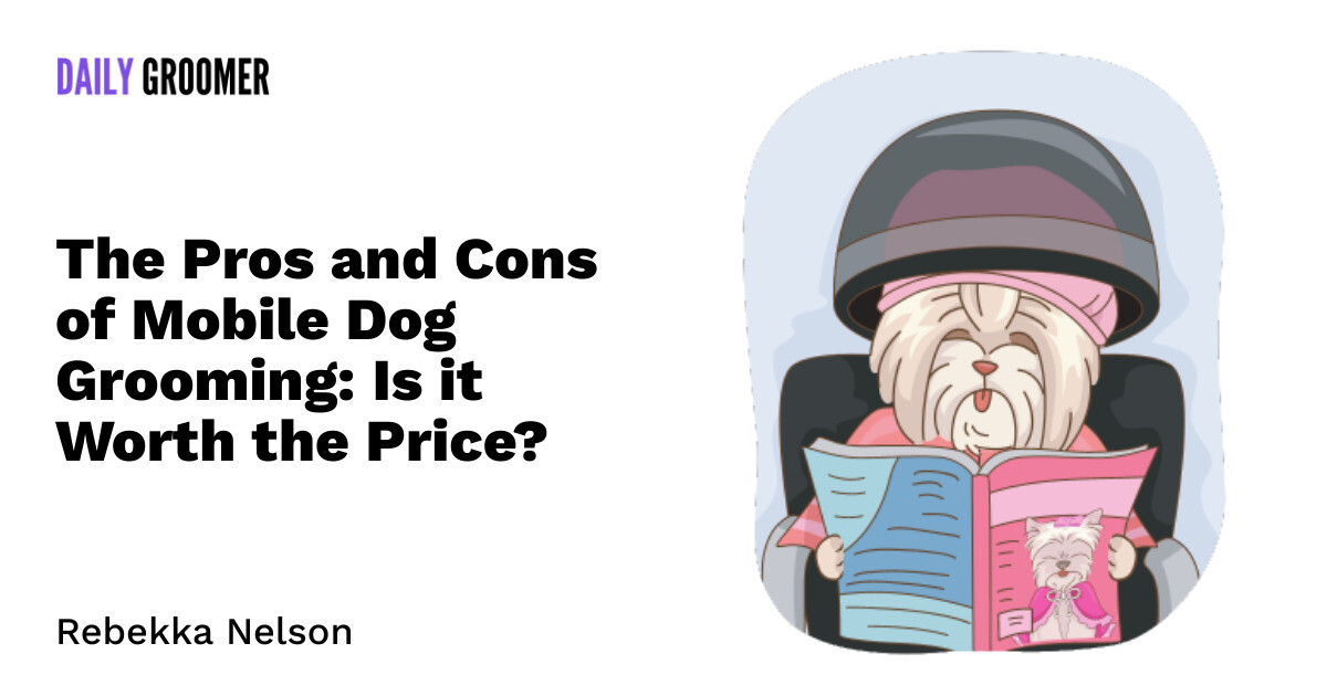 Photo inspiration: Gallery Detail: The Pros And Cons Of Mobile Dog Grooming Is It
