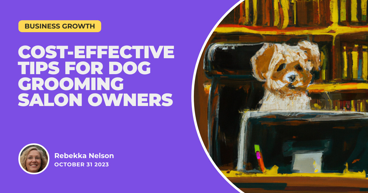 Pampering on a Budget Costeffective Tips for Dog Grooming Salon