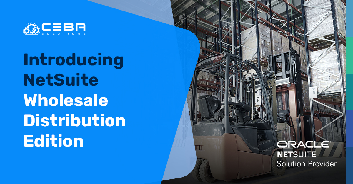 Introducing NetSuite Wholesale Distribution Edition