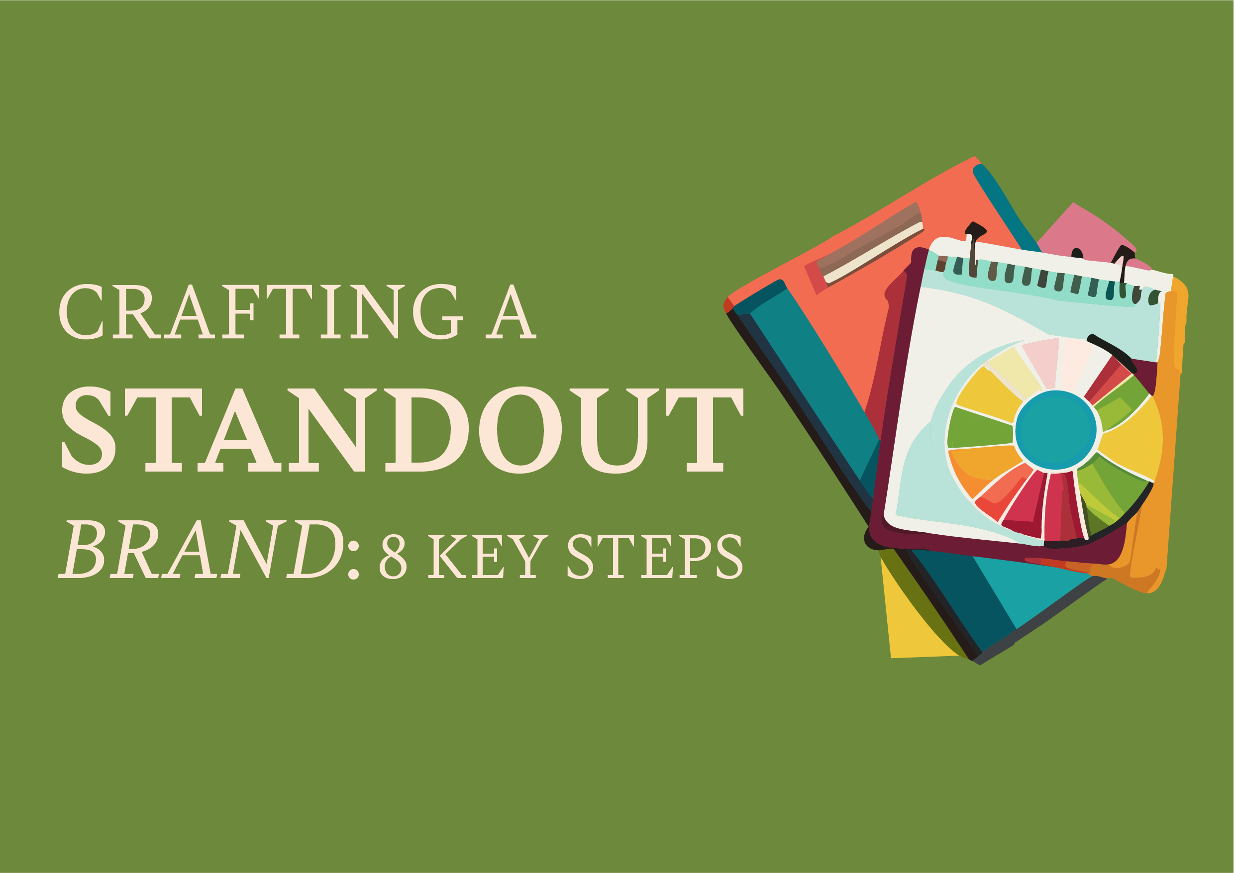Crafting a Standout Brand: 8 Key Steps | Oblivious Design