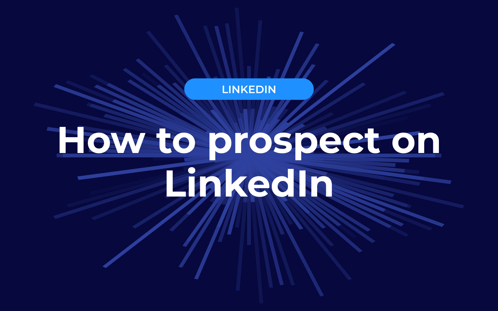 How to prospect on LinkedIn | Humanlinker