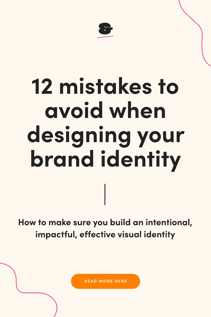 12 mistakes to avoid when designing your brand identity
