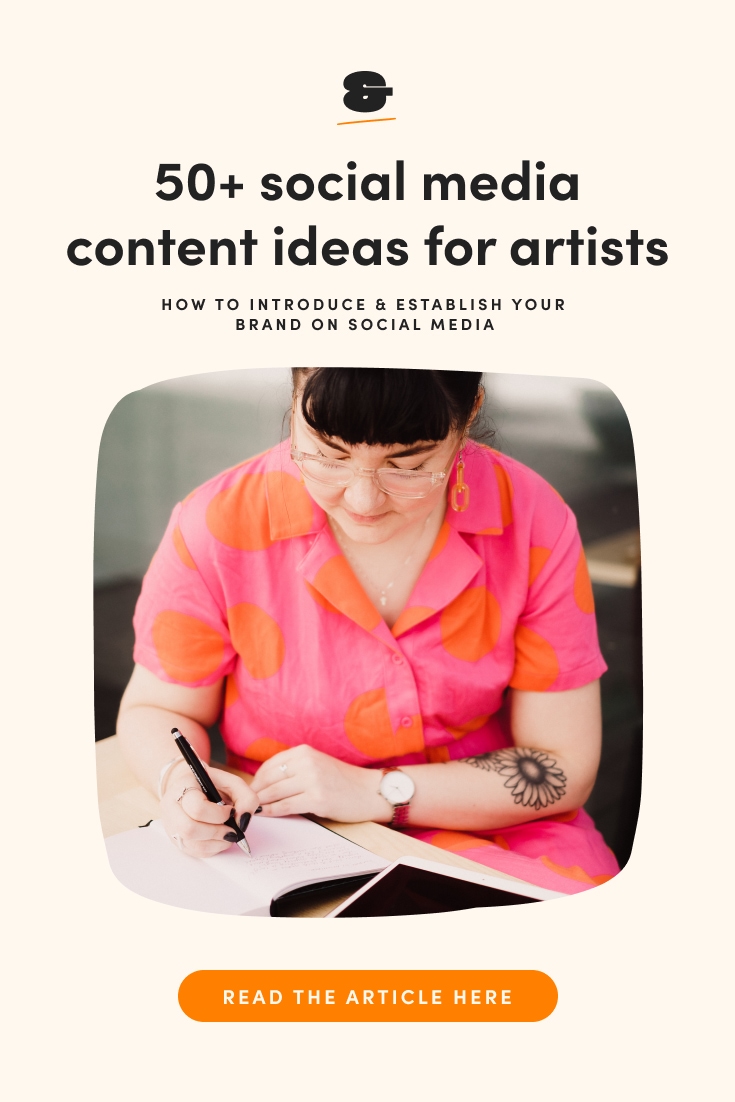 Content Inspiration 50 content ideas for artists to establish your brand on social media