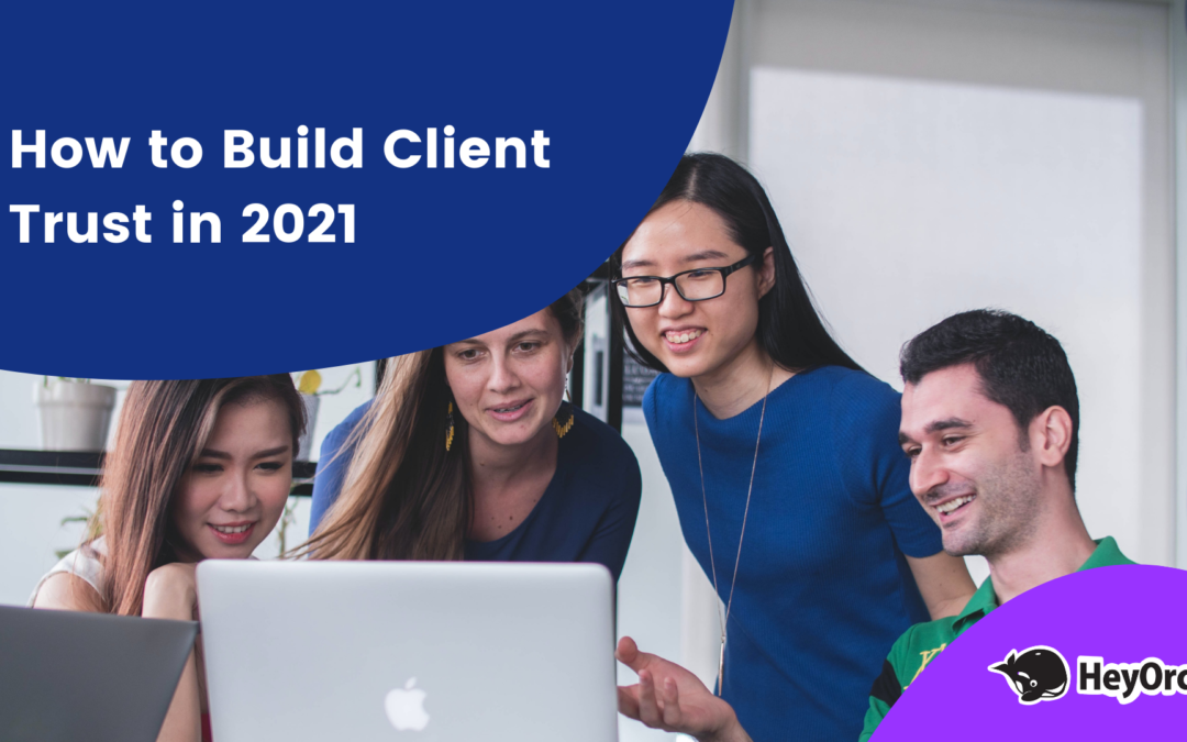 How to build client trust 2021|||||||||||