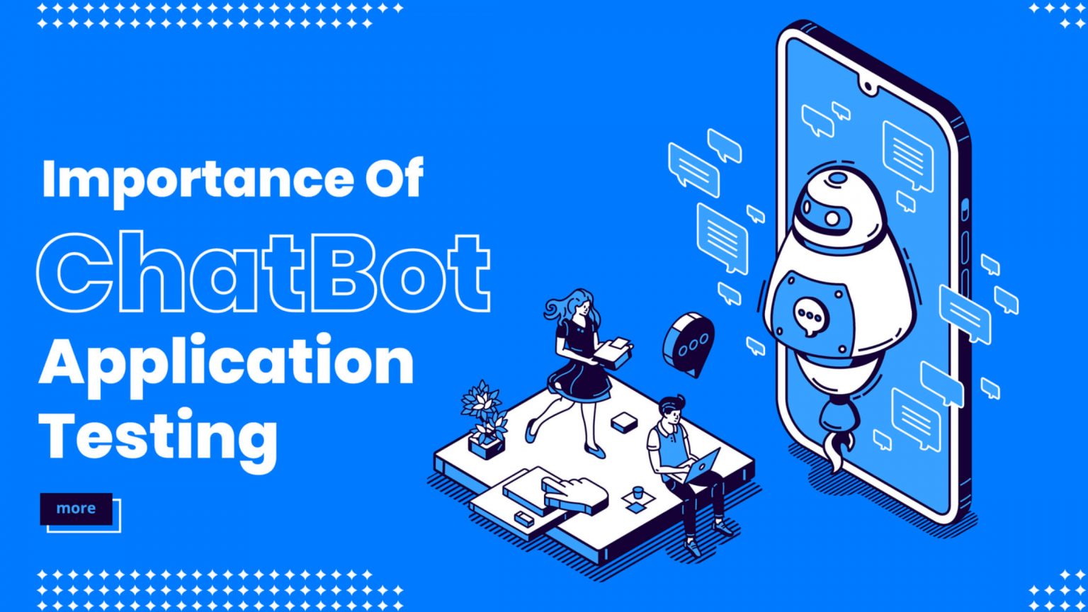 Chatbot Application Testing: Importance and Guide