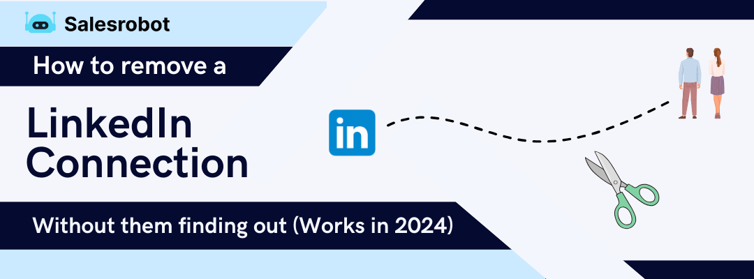 How to Remove a LinkedIn Connection without Them Finding Out (Works in ...