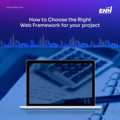 How To Choose The Right Web Framework For Your Project Enh Media How To Choose The Right Web Framework For Your Project Enh Media