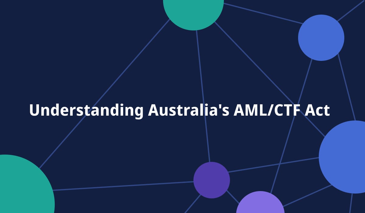 Understanding Australia's AML/CTF Act