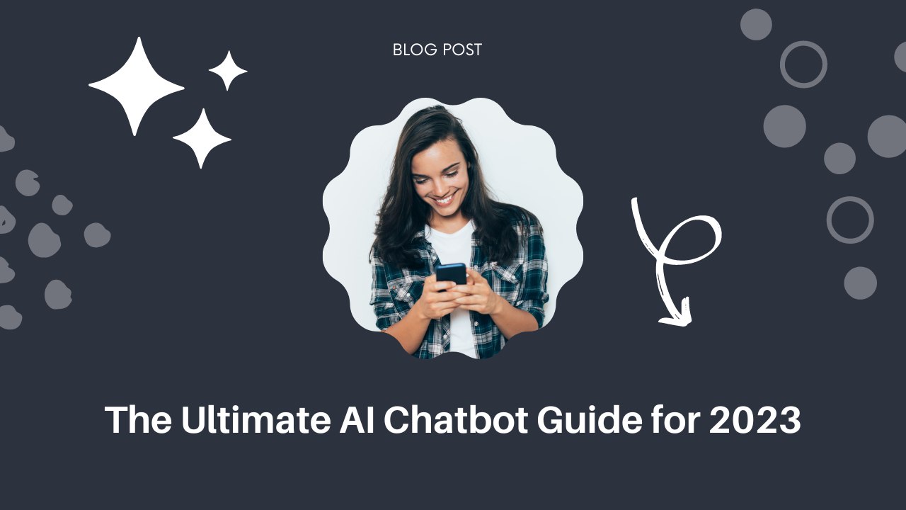 The Ultimate AI Chatbot Guide for 2024