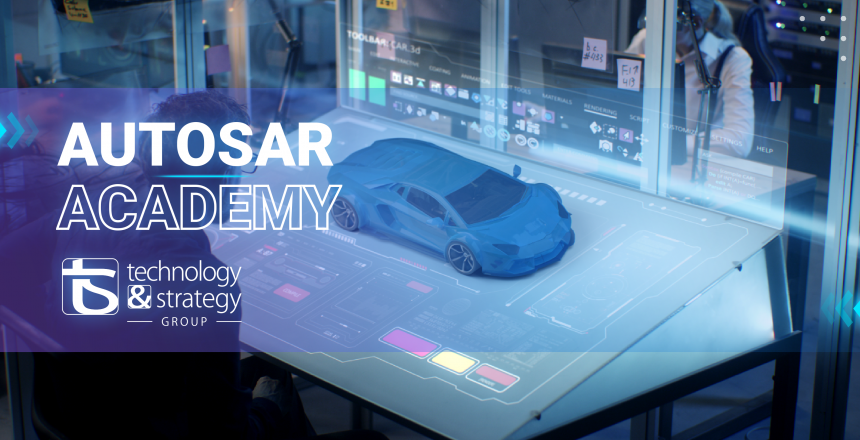 Discover the T&S Autosar Academy | Technology & Strategy