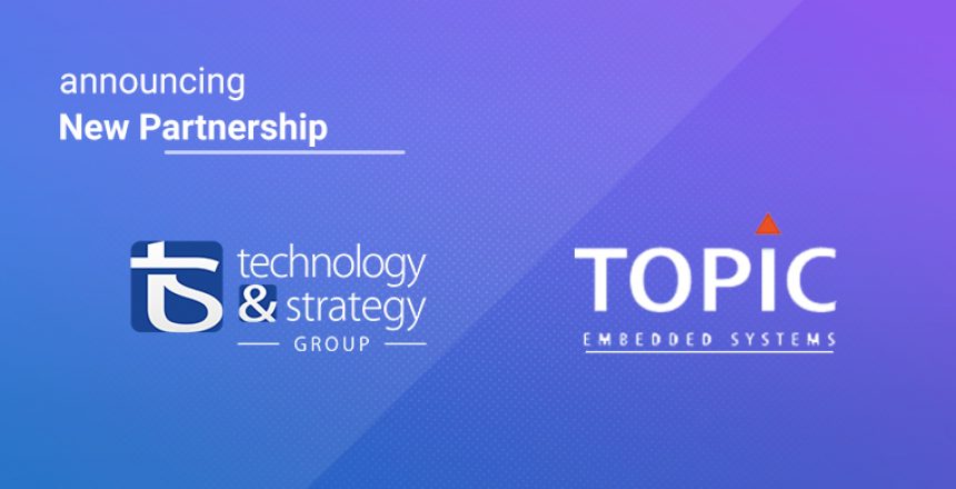 T&S Group expands with the integration of TOPIC | Technology & Strategy