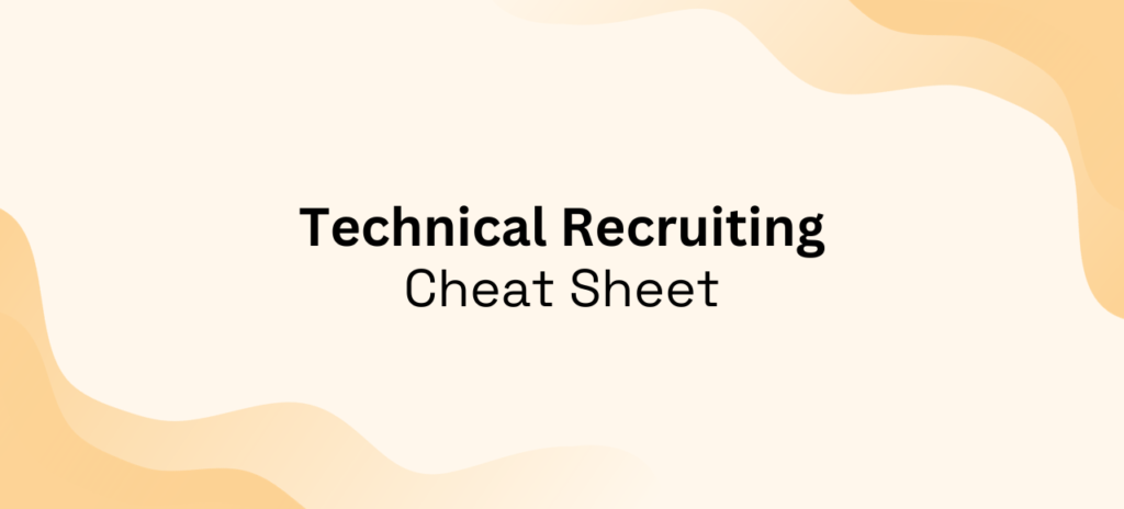 Technical-Recruiting-Cheat-Sheet