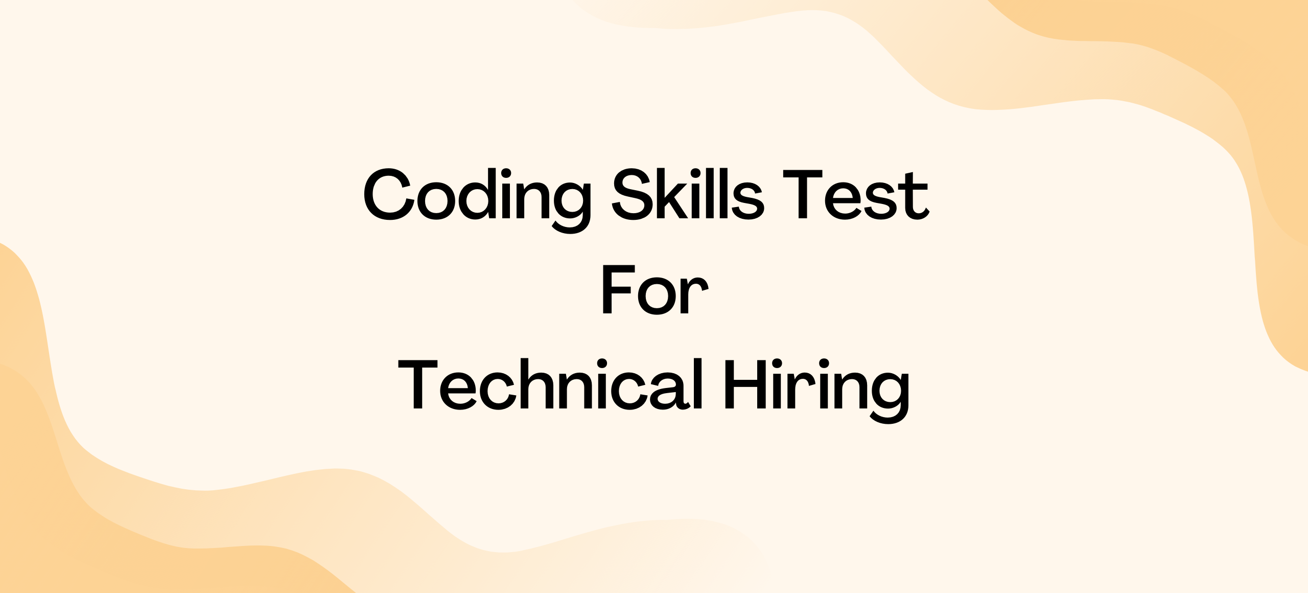 How To Use Coding Skills Tests For Technical Screening?
