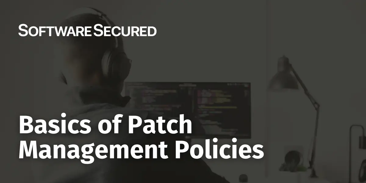 Basics of Patch Management Policies