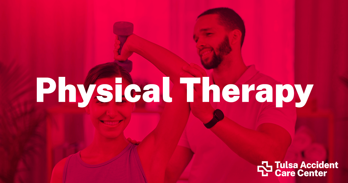 Expert Physical Therapy Services in Tulsa, OK Tulsa Accident Care Center