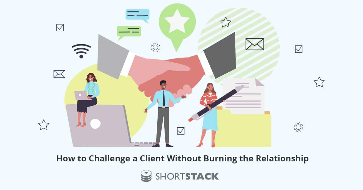 Challenging Clients: When and How to Push Back for Success