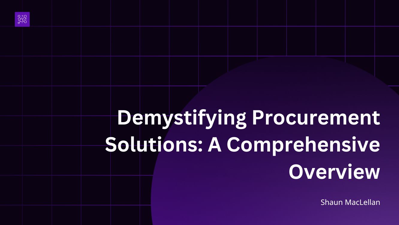 Demystifying Procurement: A Comprehensive Overview Of Procurement – DYML