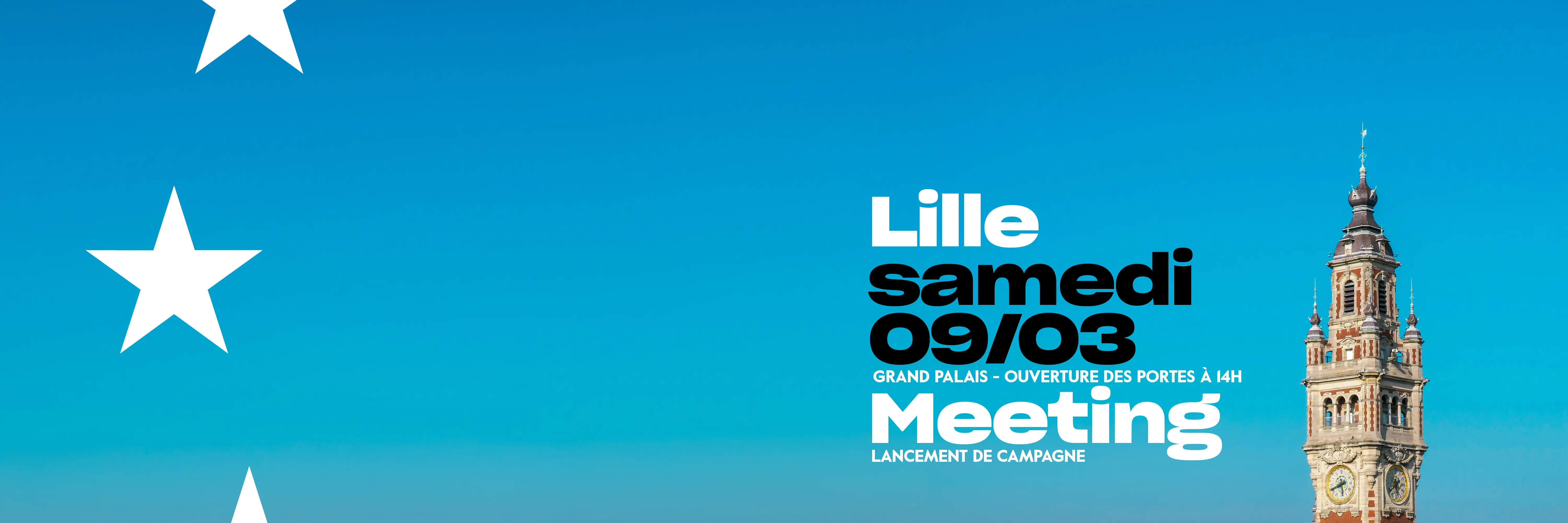 Bannière d'annonce du meeting de Lille samedi 09/03 au grand palais. Ouverture des portes à 14h