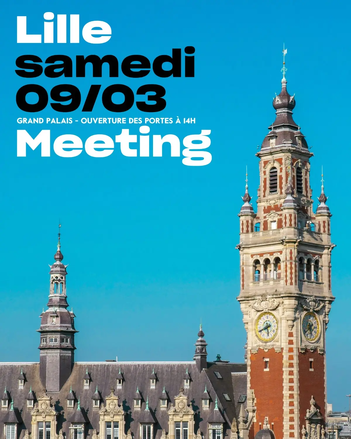 Bannière d'annonce du meeting de Lille samedi 09/03 au grand palais. Ouverture des portes à 14h