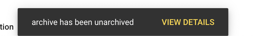 See unarchived confirmation message