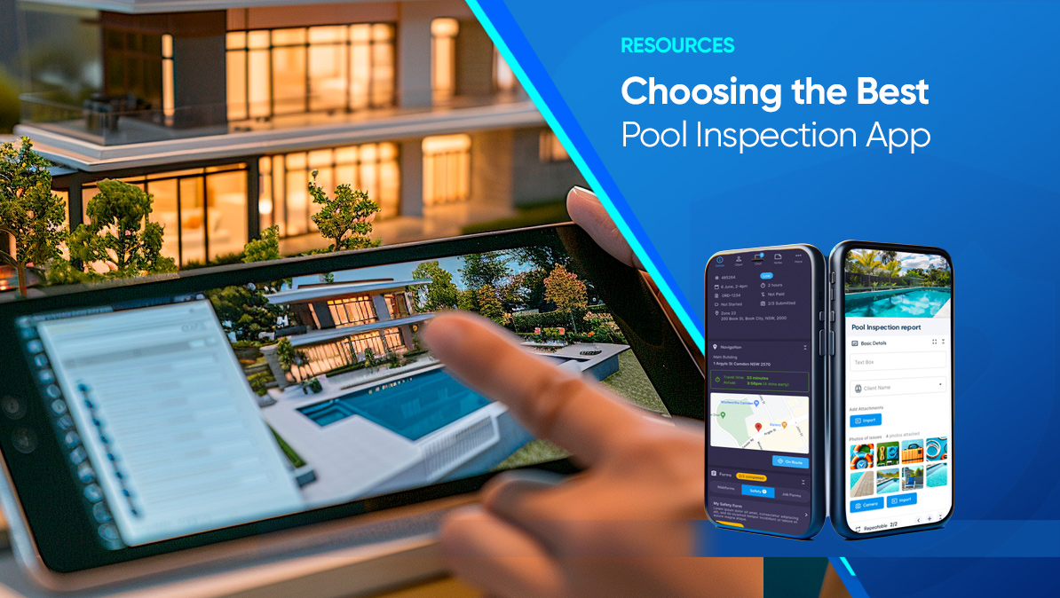 Choosing the Best Pool Inspection App | Pool Inspector App