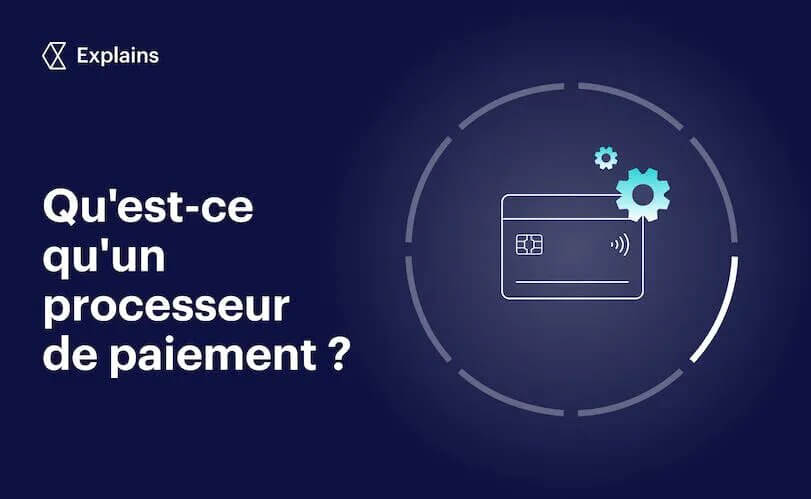 Qu'est-ce qu'un processeur de paiement ? | Checkout.com