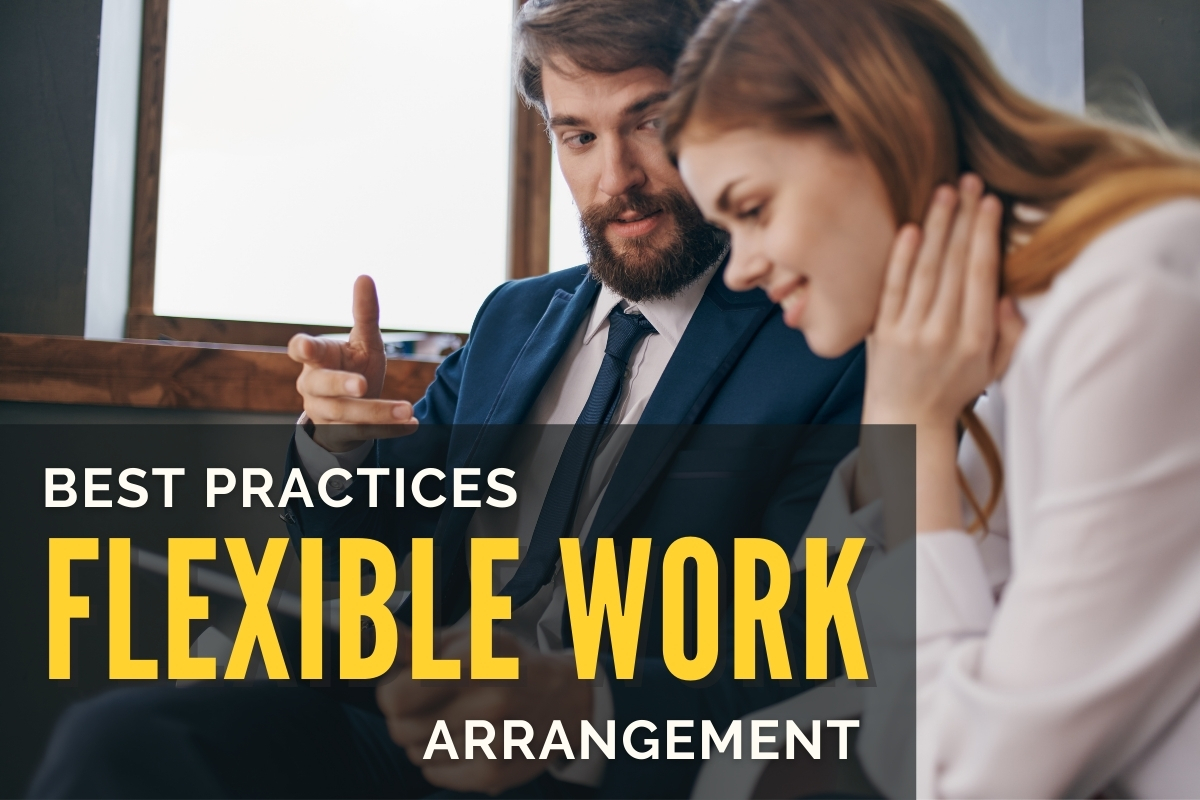 Flexible Work Arrangements Best Practices You Should Adopt