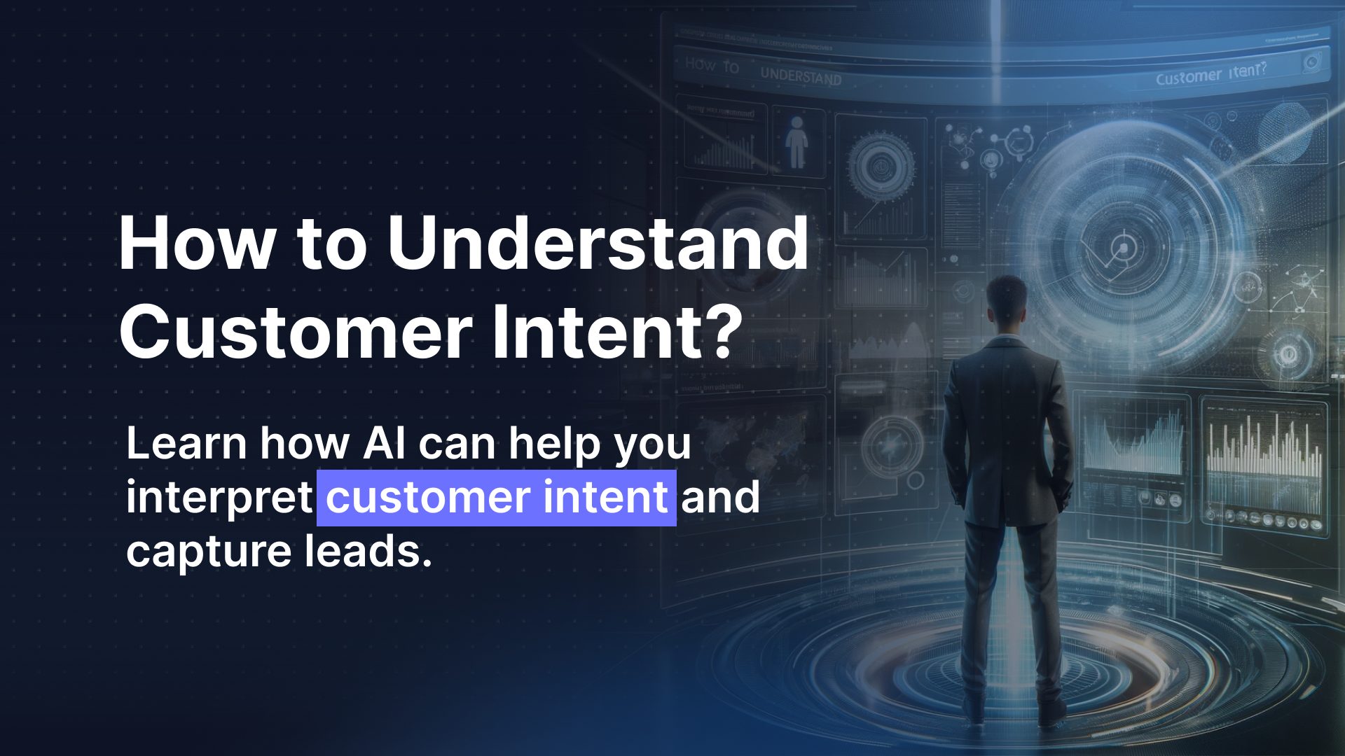 How to Understand Customer Intent? - Aidbase Blog
