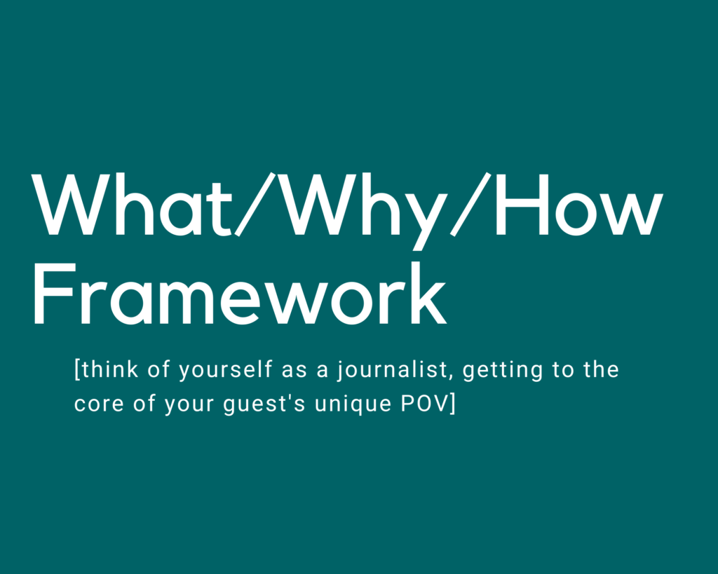 Get Great Content From Your Guests w/ POV Discovery & What/Why/How ...