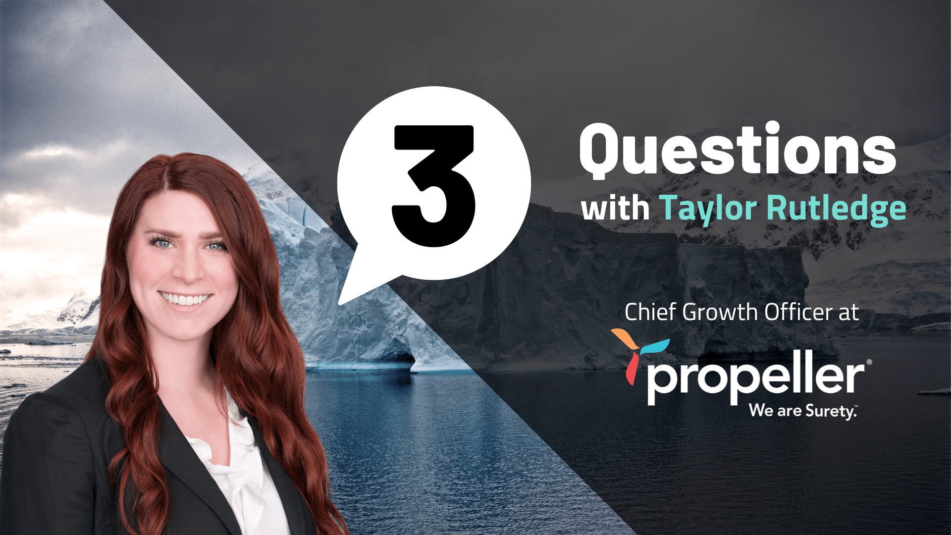Surety bond insights 3 Questions with Taylor Rutledge, Propeller