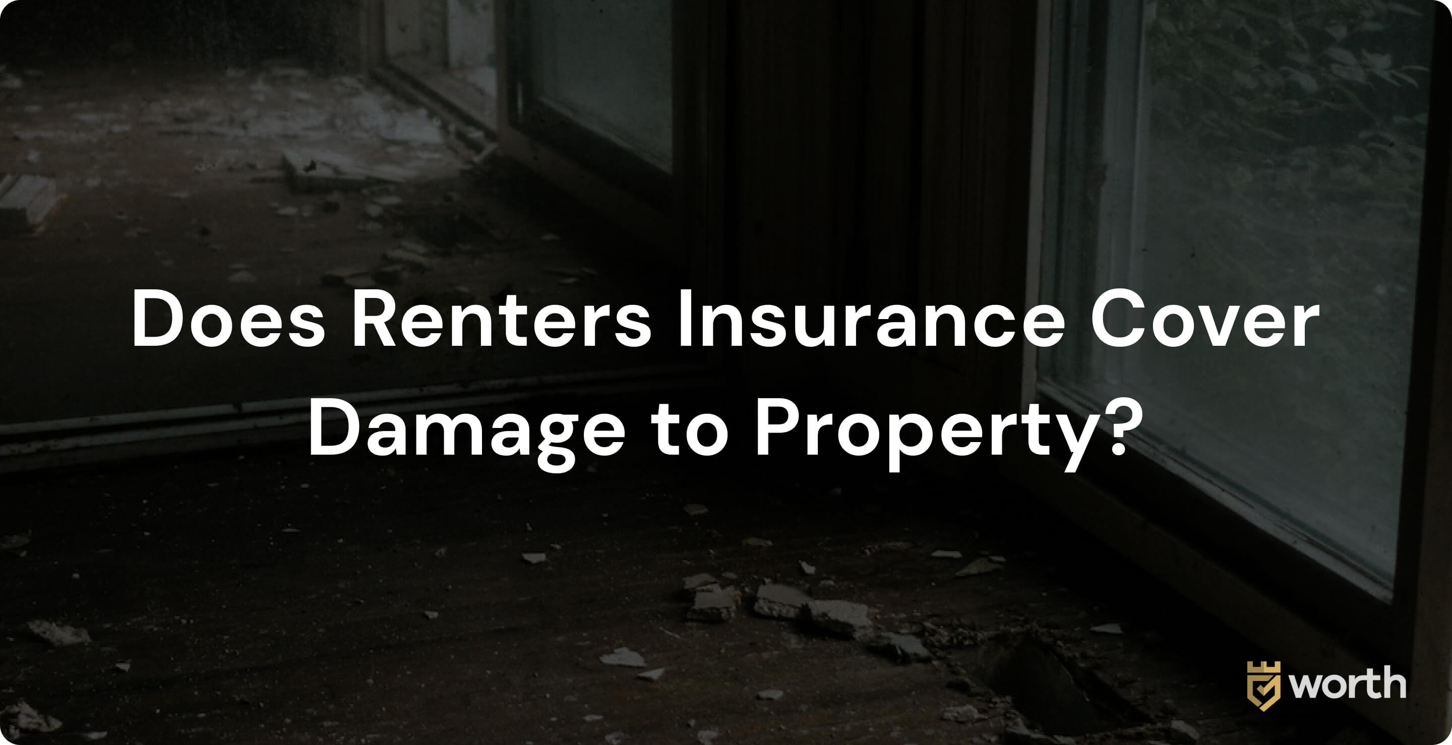 does renters insurance cover property damage