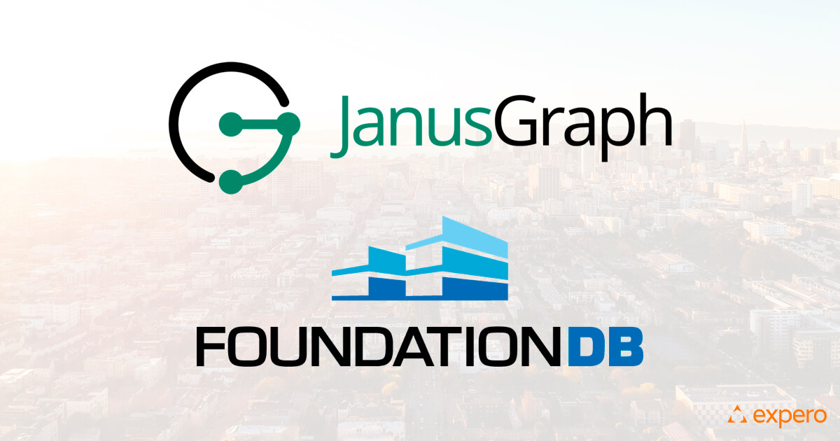 JanusGraph & FoundationDB at Graph Day San Francisco 2018 Expero Blogs