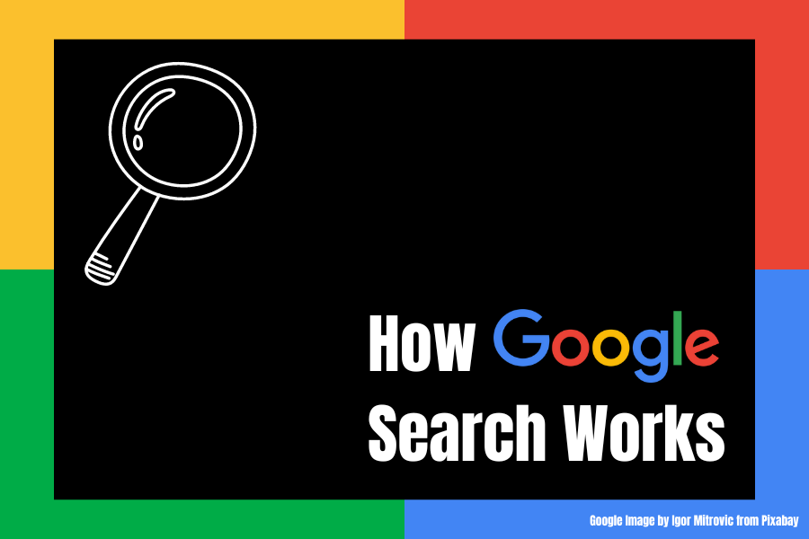How does Google Work?