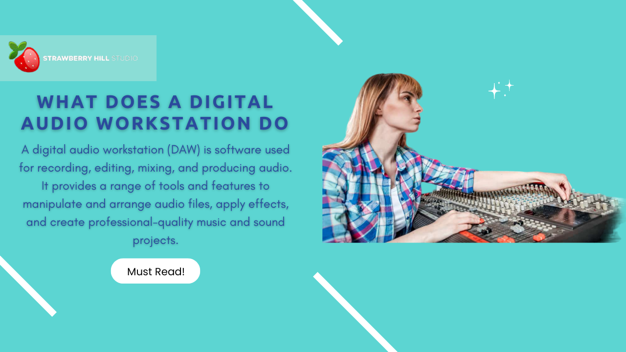 Digital Audio Workstation What Does a Digital Audio Workstation Do
