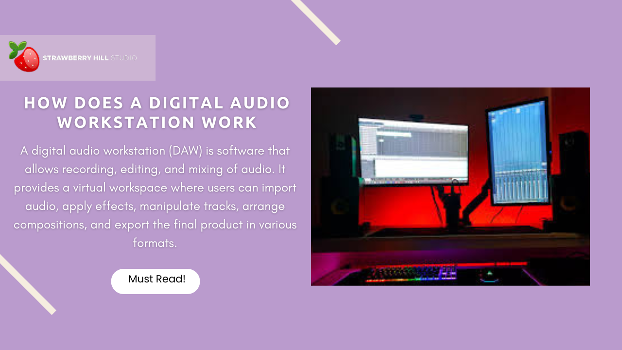 A Comprehensive Guide How Does a Digital Audio Workstation Work