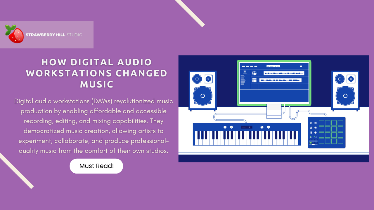 Revolutionizing the Music Industry How Digital Audio Workstations
