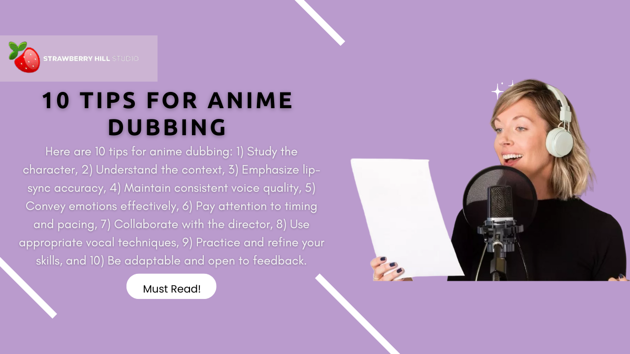 Mastering the Craft:10 Essential Tips for Anime Dubbing Success