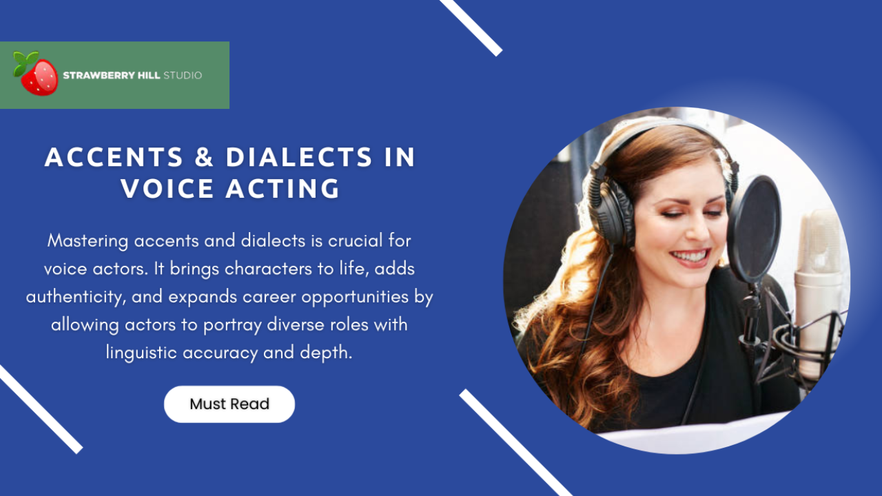 Mastering Accents & Dialects in Voice Acting Tips & Tricks