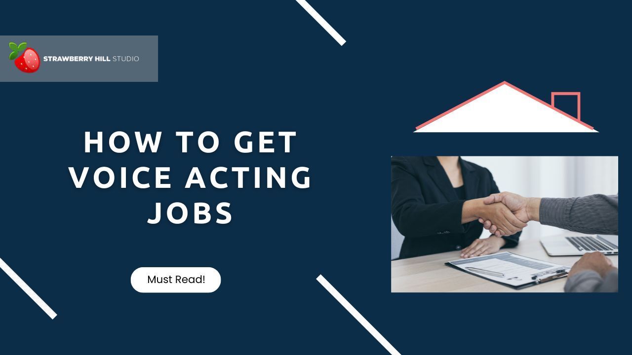 Unlock Your Voice Acting Career A StepbyStep Guide on How to Get Voice Acting Jobs